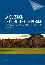 La Question De L'Identité Européenne