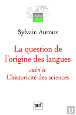 Bertrand.pt - La Question De L'Origine Des Langues, Suivi De L'Historicité Des Sciences