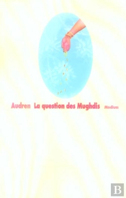 Bertrand.pt - La Question Des Mughdis