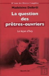 La Question Des Pretres-Ouvriers