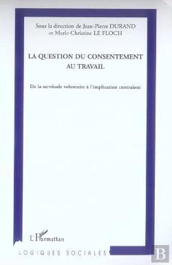 Bertrand.pt - La Question Du Consentement Au Travail