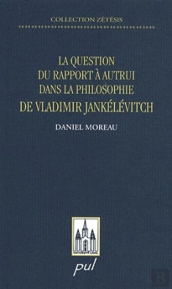 Bertrand.pt - La Question Du Rapport À Autrui Dans La Philosophie De Vladimir Jankélévitch