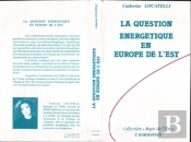 La Question Énergétique En Europe De L'Est
