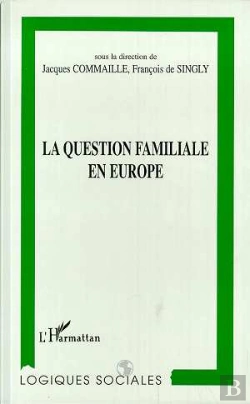 Bertrand.pt - La Question Familiale En Europe