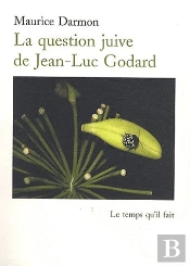 La Question Juive De Jean-Luc Godard