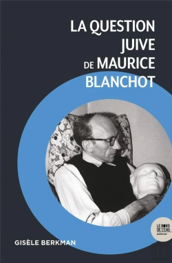 Bertrand.pt - La Question Juive De Maurice Blanchot