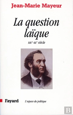 Bertrand.pt - La Question Laïque ; Xix Et Xx Siècles