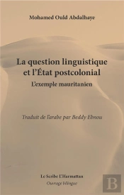 La Question Linguistique Et L'Etat Postcolonial - L'Exemple Mauritanien