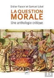 La Question Morale ; Une Anthologie Critique