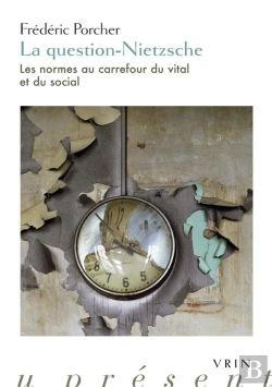 Bertrand.pt - La Question-Nietzsche : Les Normes Au Carrefour Du Vital Et Du Social