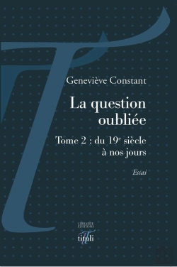Bertrand.pt - La Question Oubliée - Tome 2 : Du 19e Siècle À Nos Jours