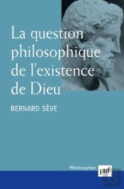 La Question Philosophique De L'Existence De Dieu (2e Édition)
