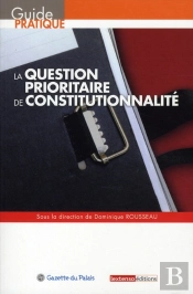 La Question Prioritaire De Constitutionnalité
