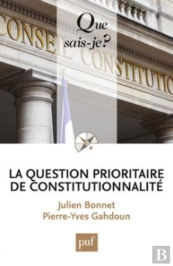 Bertrand.pt - La Question Prioritaire De Constitutionnalité