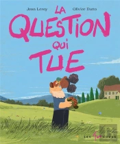 La Question Qui Tue
