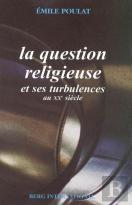 La Question Religieuse Et Ses Turbulences Au Xx Siecle