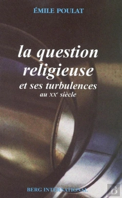 Bertrand.pt - La Question Religieuse Et Ses Turbulences Au Xx Siecle