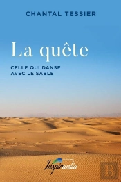 La Quête : Celle Qui Danse Avec Le Sable
