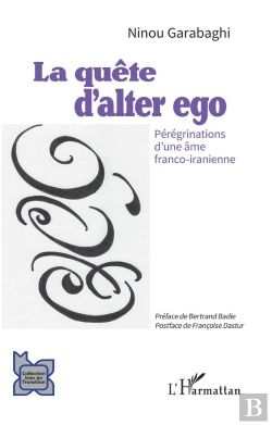 Bertrand.pt - La Quête D'Alter Ego : Pérégrinations D'Une Âme Franco-Iranienne