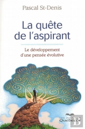 La Quête De L'Aspirant ; Le Développement D'Une Pensée Évolutive