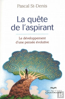 Bertrand.pt - La Quête De L'Aspirant ; Le Développement D'Une Pensée Évolutive