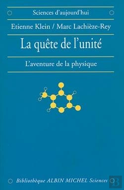 Bertrand.pt - La Quête De L'Unité ; L'Aventure De La Physique