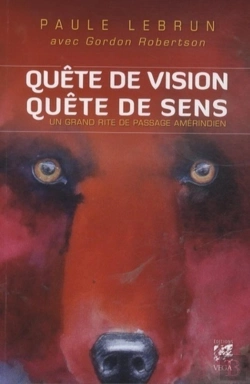 Bertrand.pt - La Quête De Vision ; Un Grand Rite Amérindien Contemporain