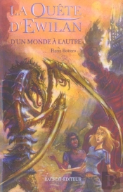 La Quête D'Ewilan T.1 ; D'Un Monde À L'Autre