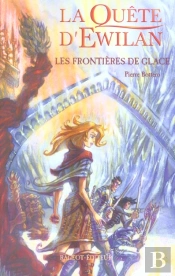 La Quête D'Ewilan T.2 ; Les Frontières De Glace