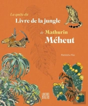 La Quête Du Livre De La Jungle De Mathurin Méheut
