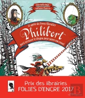 La Quête Du Preux Chevalier Philibert, Parti Terrasser Un Dragon Pour Noyer Son Ennui