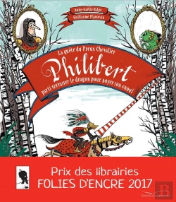Bertrand.pt - La Quête Du Preux Chevalier Philibert, Parti Terrasser Un Dragon Pour Noyer Son Ennui