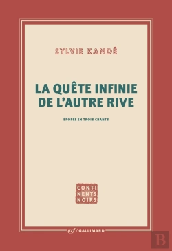 Bertrand.pt - La Quête Infinie De L'Autre Rive ; Épopée En Trois Chants