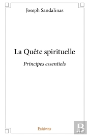 La Quête Spirituelle : Principes Essentiels