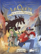 La Quête Tome 3 : Le Réveil Du Dragon-Métal