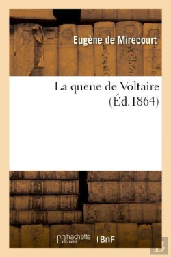 Bertrand.pt - La Queue De Voltaire