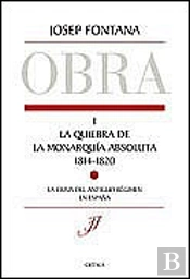 La Quiebra De La Monarquía Absoluta (1814-1820)
