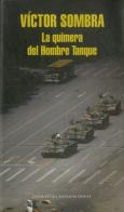 La Quimera Del Hombre Tanque