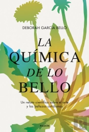 La Quimica De Lo Bello