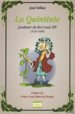 Bertrand.pt - La Quintinie : Jardinier Du Roi Louis Xiv (1626-1688)