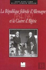 La R F A Et La Guerre D Algerie 1954-1962