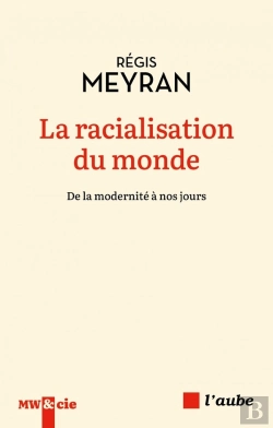 Bertrand.pt - La Racialisation Du Monde