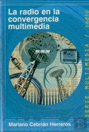 La Radio En La Convergencia Multimedia