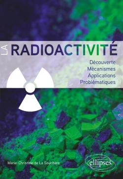 Bertrand.pt - La Radioactivité : Découverte, Mécanismes, Applications, Problématiques