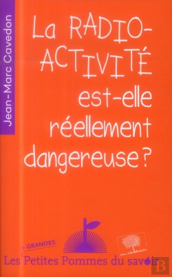 Bertrand.pt - La Radioactivité Est-Elle Réellement Dangereuse ?