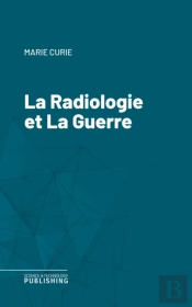 La Radiologie Et La Guerre