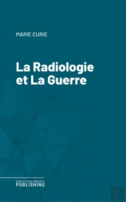 Bertrand.pt - La Radiologie Et La Guerre
