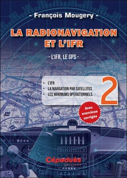 Bertrand.pt - La Radionavigation Et L'Ifr T.2 ; L'Ifr, Le Gps