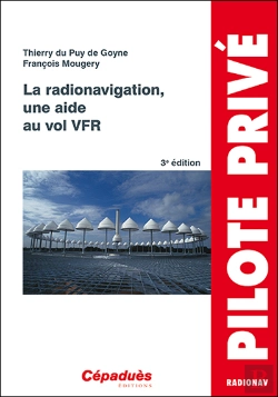 Bertrand.pt - La Radionavigation, Une Aide Au Vol Vfr (3e Édition)