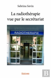 La Radiotherapie Vue Par Le Secretariat